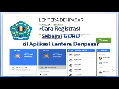 Cara Registrasi Sebagai Guru di Aplikasi Lentera Denpasar