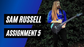 Sam Russell - Assignment 5 [Music Video]
