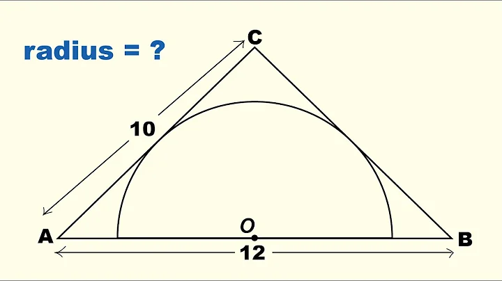 Find the value of the radius, when a semicircle is inscribed in a triangle as shown here.