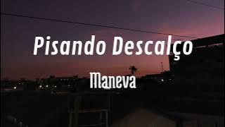 Pisando Descalço - Maneva (cover)