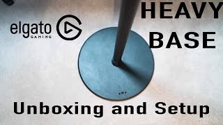 Elgato Heavy Base: Unboxing and Setup
