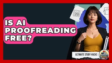 Is AI Proofreading Free? - Ultimate Study Hacks