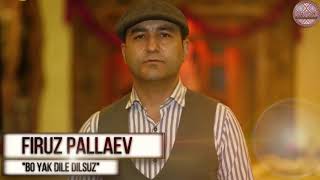 Фируз Паллаев «Бо як диле дилсуз» | Firuz Pallaev “Bo yak dile dilsuz” (OST “Muhabbat”)
