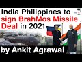 BrahMos Missile Deal - India and Philippines to sign BrahMos missile deal in 2021 #UPSC #IAS