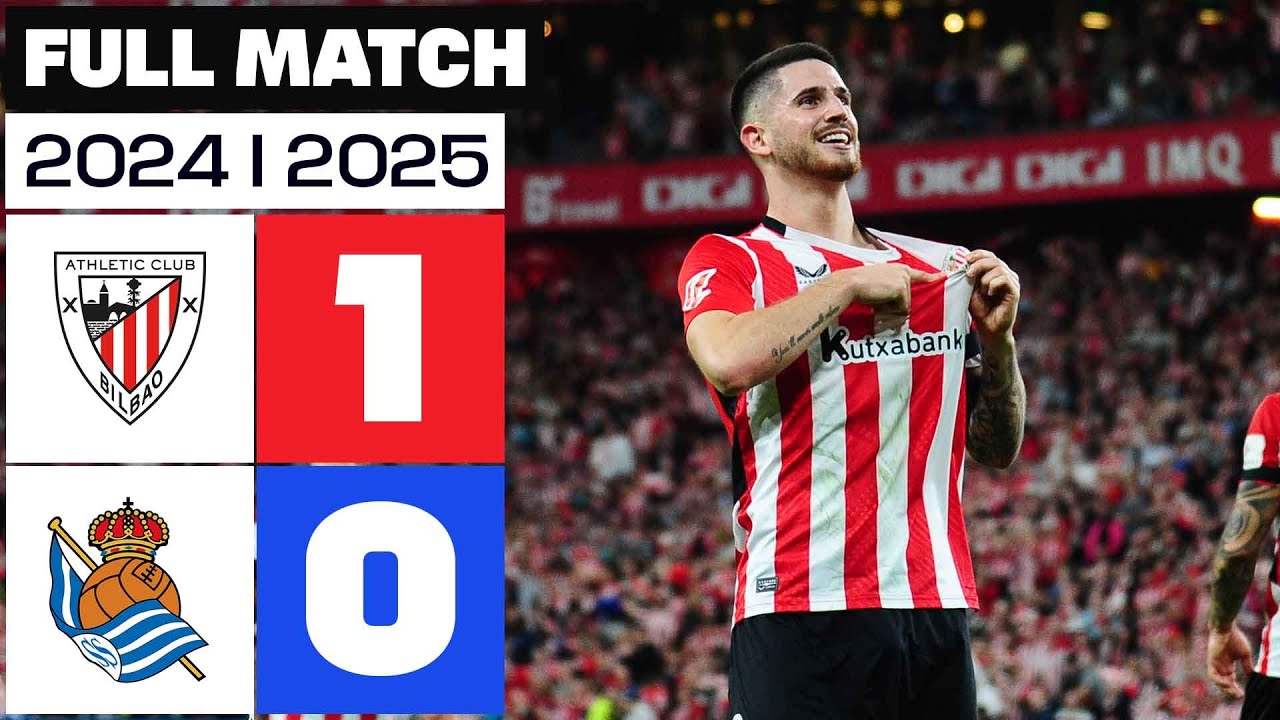 Athletic Club 1-0 Real Sociedad | PARTIDO COMPLETO | LALIGA EA SPORTS ...