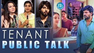 TENANT Movie Genuine Public Talk | Satyam Rajesh | Megha Chowdhury | Ester Noronha | iDream Media