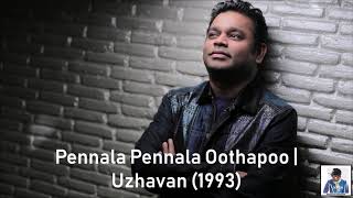Video thumbnail of "Pennala Pennala Oothapoo | Uzhavan (1993) | A.R. Rahman [HD]"