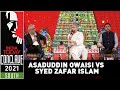 Asaduddin Owaisi Vs Syed Zafar Islam Over Secularism & Deceiving Minorities | Conclave South 2021