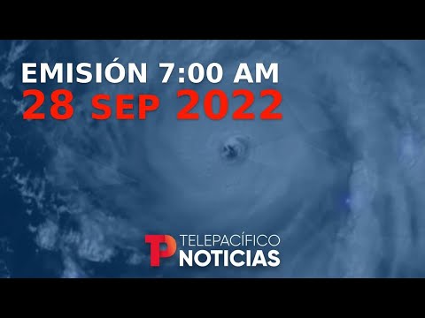 Telepacífico Noticias - Emisión 7:00 A.M. | 28 de Septiembre 2022