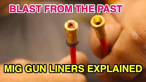 MIG Gun Liners 101   WHAT EVERY OPERATOR NEEDS TO KNOW