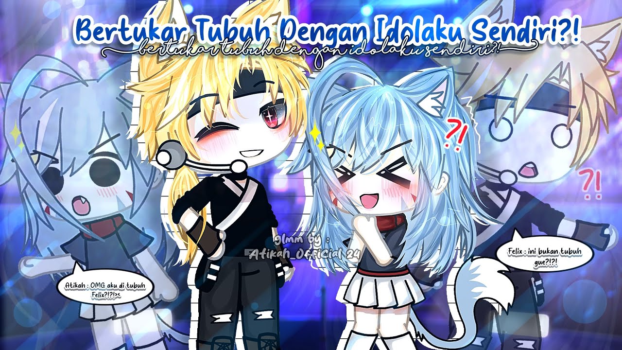 🪷🎋 Bertukar Tubuh Dengan Idolaku Sendiri?!😱🍁 || GLMM ||✨🎬GACHA LIFE INDONESIA 🎬✨