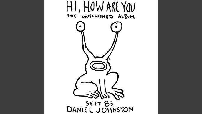 PixTape #2747  Daniel Johnston - True Love Will Find You in the