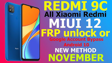 redmi 9c google account bypass miui 12 android 10