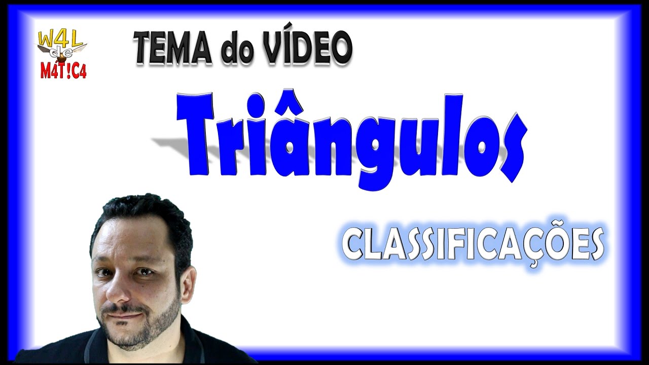 TRIÂNGULOS - NOMENCLATURA e PROPRIEDADES