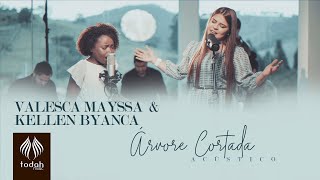 Valesca Mayssa e Kellen Byanca | Árvore Cortada [Clipe Acústico Oficial]