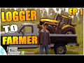 Starting As A Logger &amp; Retiring As A Farmer | Farming SImulator 25 Ep1