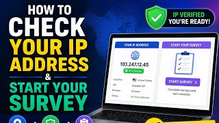 HOW TO CHECK YOUR IP ADDRESS BEFORE TAKING ANY SURVEY 