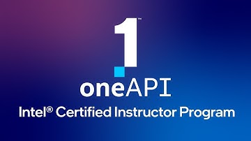 Intel® Certified Instructor Program for oneAPI | Intel Software
