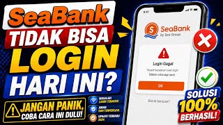 Cara Mengatasi tidak bisa login Seabank