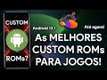 As MELHORES Custom ROMs para JOGOS até AGORA! | Android 12.1