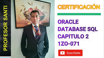 CERTIFICACION ORACLE DATABASE SQL 1ZO-071 - CAPITULO 2
