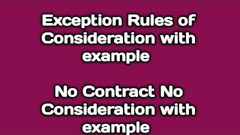 Exception Rule of Consideration with example  No contract No  Consideration in Nepali / in English