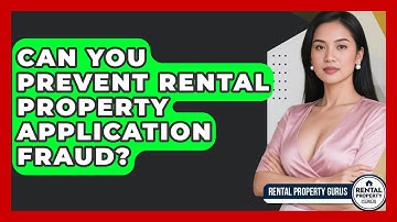 Can You Prevent Rental Property Application Fraud? - Rental Property Gurus