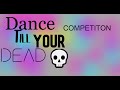 Dance till your dead competition the gaming duo