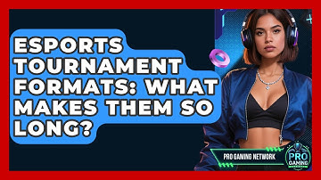 Esports Tournament Formats: What Makes Them So Long? - Pro Gaming Network