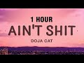 1 hour doja cat  aint shit lyrics