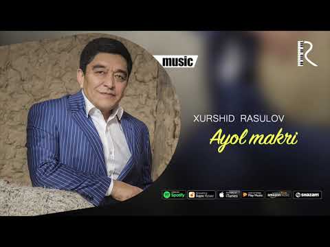Xurshid Rasulov - Ayol makri (Official music)