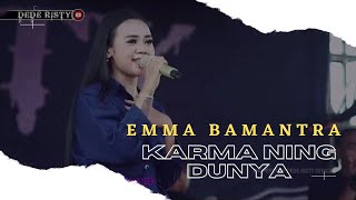 KARMA NING DUNYA Voc EMMA BAMANTRA I LIVE MUSIC “ DEDE RISTY “ GANJENE PANTURA I