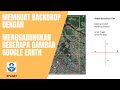 Download Lagu Tutorial Epanet Membuat Backdrop Dengan Menggabungkan Beberapa Gambar Google Earth