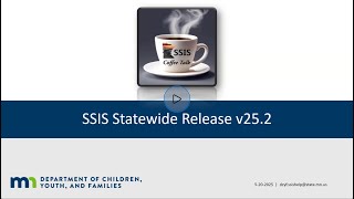SSIS Coffee Talk: SSIS Statewide Release v25.2