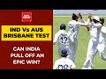 India Vs Australia: India Needs 328 Runs For Victory In Brisbane Test | Sunil Gavaskar Exclusive