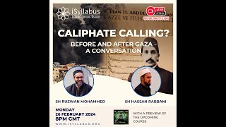 Caliphate calling? Before and after Gaza - A conversation