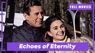 Echoes of Eternity | English Full Movie