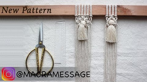 New Pattern Tassel - fringe in macrame / EASY DIY FOR BEGINNERS