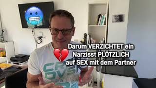 Darum VERZICHTET ein Narzisst PLÖTZLICH auf SEX mit dem PARTNER #narzisst