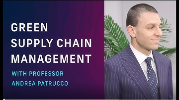 Meet the Experts: What is Green Supply Chain Management?