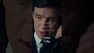 If You're Going To Try|Peaky blinders🔥|Thomas Shelby|Status|Quotes|#youtubeshorts
