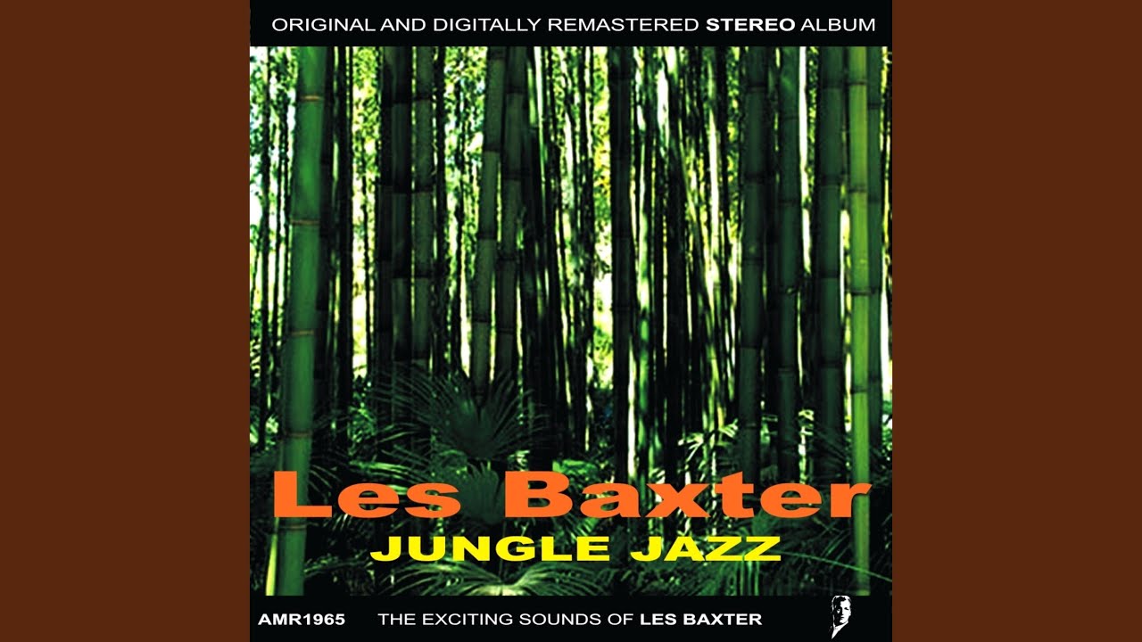 Jungle жанр. Лес бакстер. джазовые джунгли. les baxter - jungle jazz (1958) [24-96]. les baxter april in portugal.