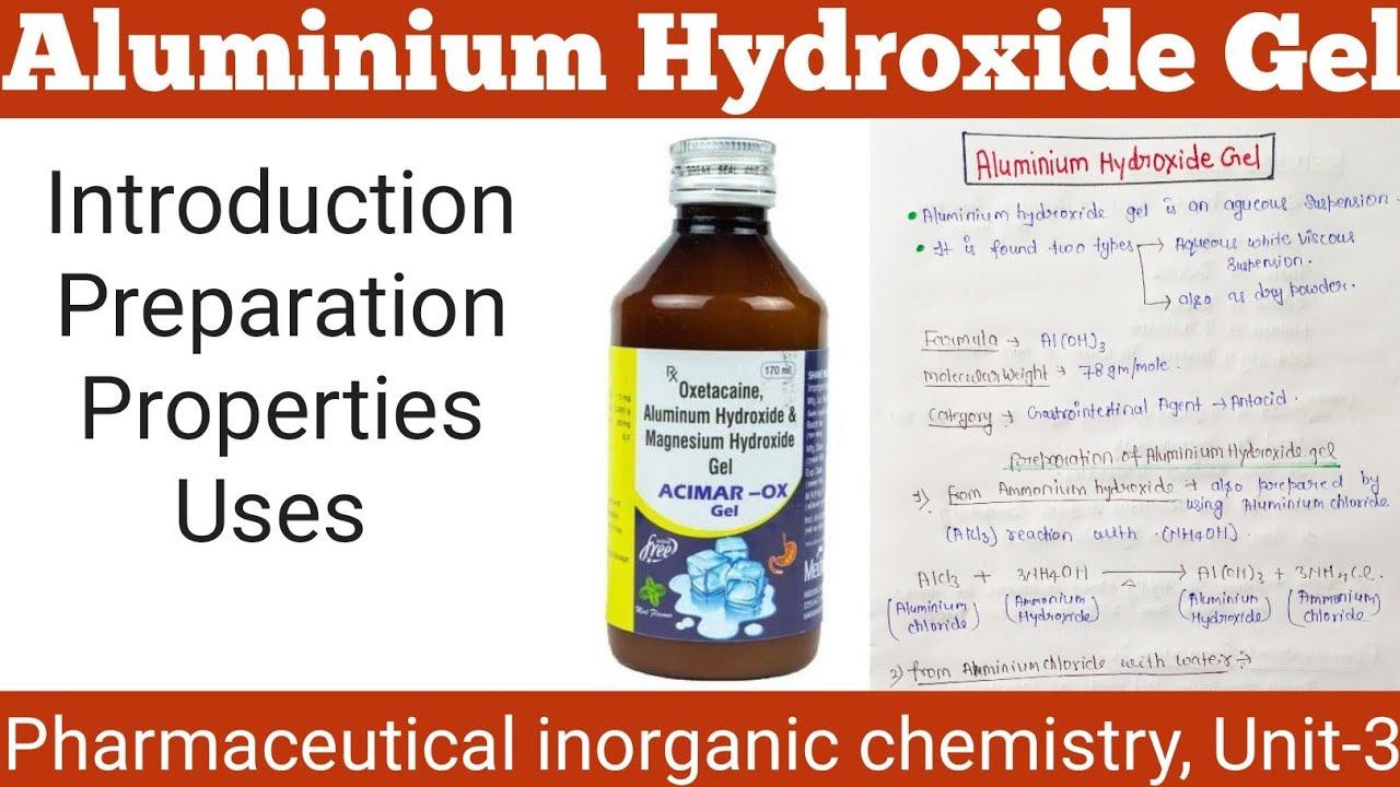 Aluminium Hydroxide Gel// introduction//preparation//properties//uses