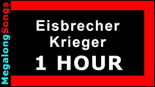 Eisbrecher - Krieger 🔴 [1 Stunde] 🔴 [1 HOUR] ✔️