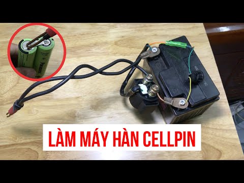 Video Hướng dẫn làm máy hàn Cellpin - Xe Hải Đăng - youtube
