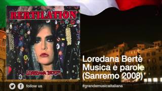 Loredana Bertè - Musica E Parole (Sanremo 2008)