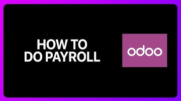 How To Do Payroll In Odoo Tutorial