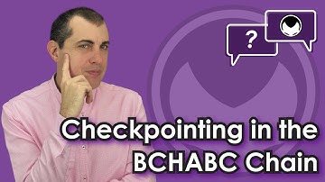 Bitcoin Q&A: Checkpointing in the BCHABC Chain