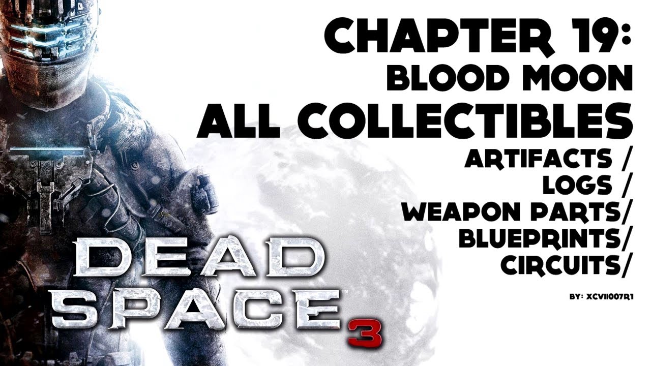 Dead Space 3 - Chapter 19 - All Collectibles Video Guide