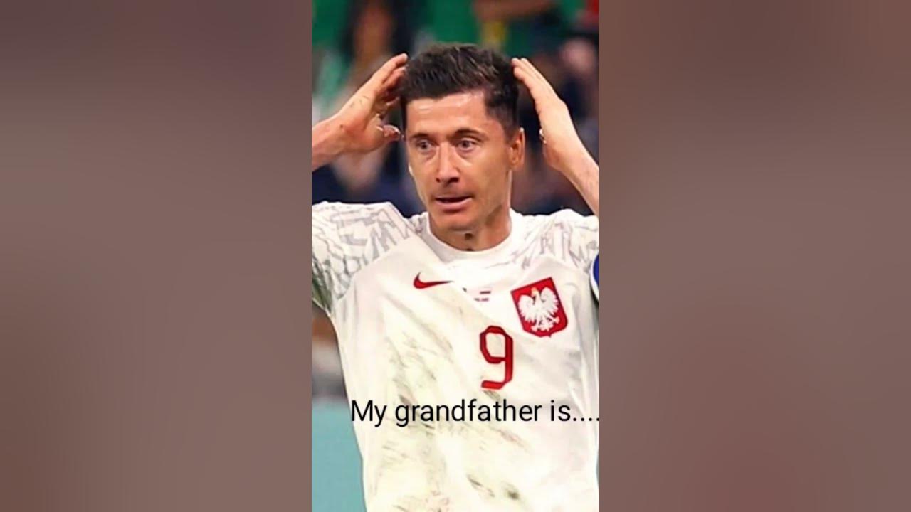 Lewandowski's grandfather 🗿